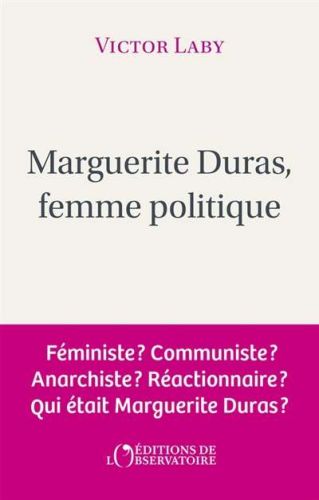 Marguerite duras, femme politique