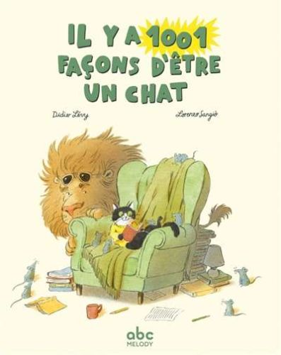Il y a 1.001 façons d'être un chat
