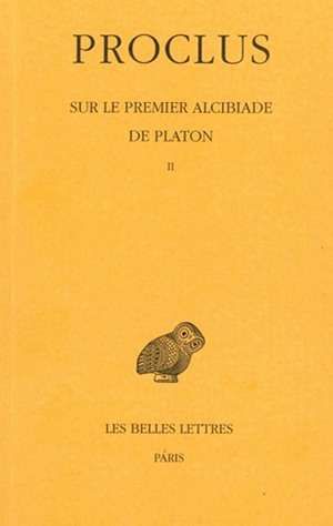 Sur le premier alcibiade de platon, vol. 2