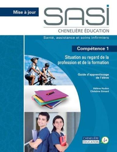 Compétence 1, situation au regard de la profession et de la formation : guide d'apprentissage de l'élève