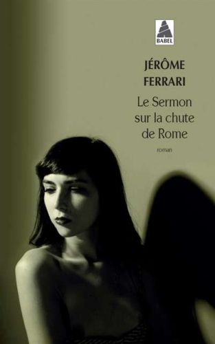 Sermon sur la chute de rome, (le)