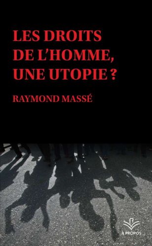Les droits de l'homme, une utopie ?