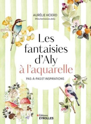 Fantaisies d'aly à l'aquarelle, (les)