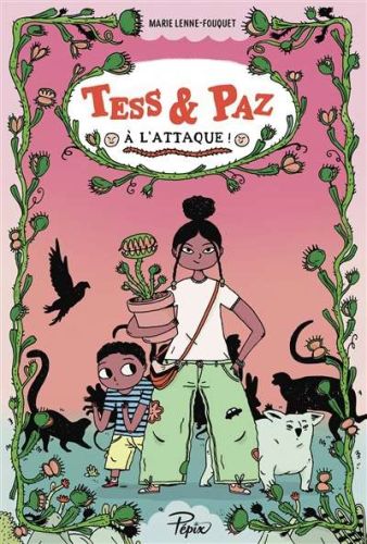 Tess & paz à l'attaque !