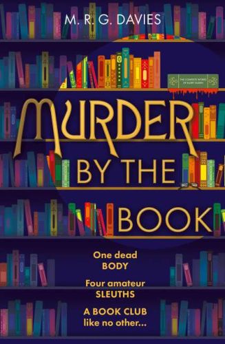 Murder by the book (a cosy crime club mystery, book 1)