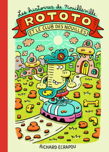 Rototo et le club des nouilles