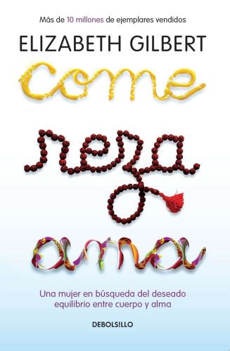 Come, reza, ama / eat, pray, love