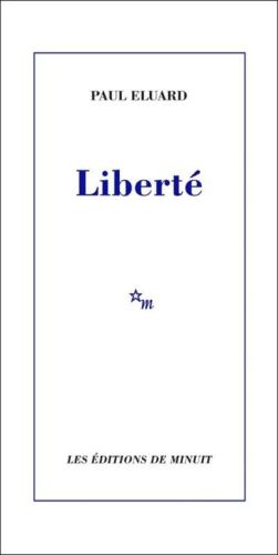 Liberté ; histoire d'un poème