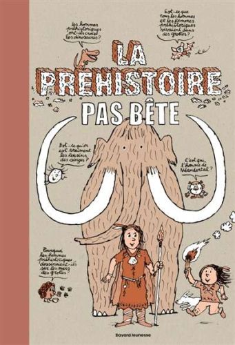 Préhistoire pas bête, (la)
