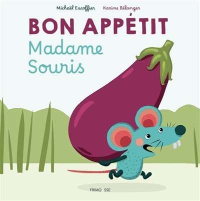 Bon appétit madame souris