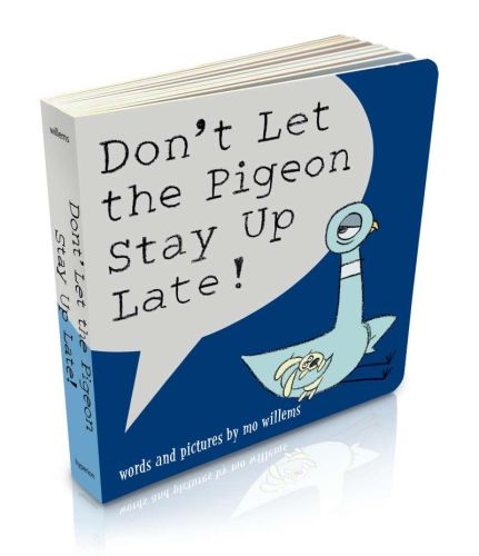 Don't let the pigeon stay up late! (board book)