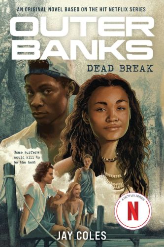 Outer banks: dead break