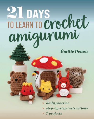 21 days to learn to crochet amigurumi