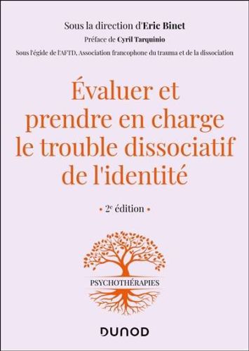 Evaluer et prendre en charge le trouble dissociatif de l'identité