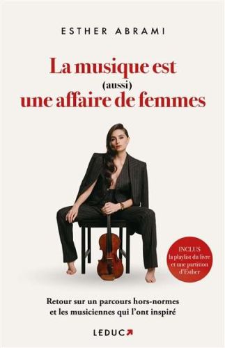 Musique est (aussi) une affaire de femmes, (la)