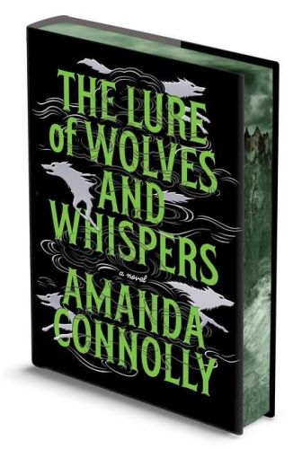 The lure of wolves and whispers (deluxe limited edition)