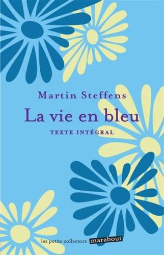 Vie en bleu, (la)