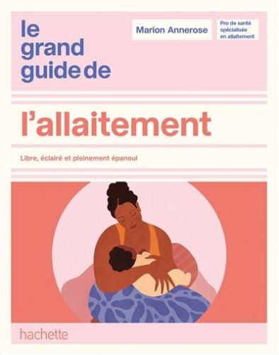 Grand guide de l'allaitement, (le)