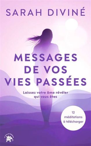Messages de vos vies passées