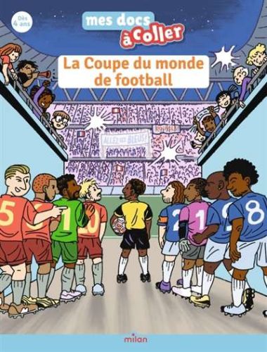 Coupe du monde de football, (la)