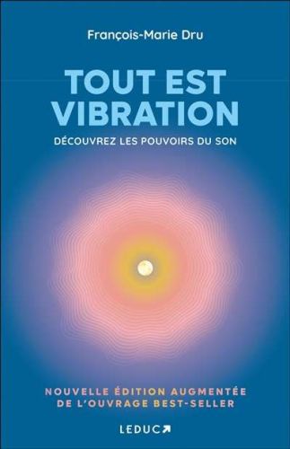 Tout est vibration