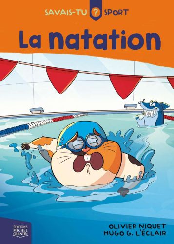 Savais-tu? - sport 3 - la natation