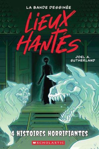 Lieux hantés : la bande dessinée