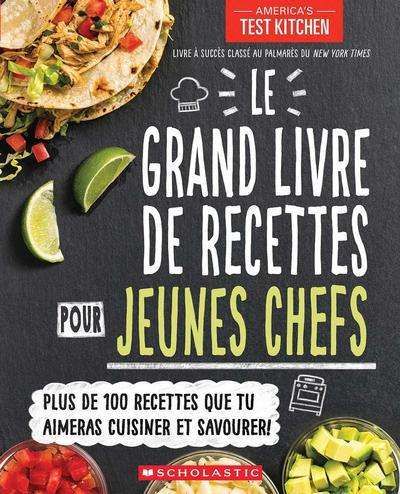 Grand livre de recettes pour jeunes chefs, (le)