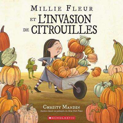 Millie fleur et l’invasion de citrouilles