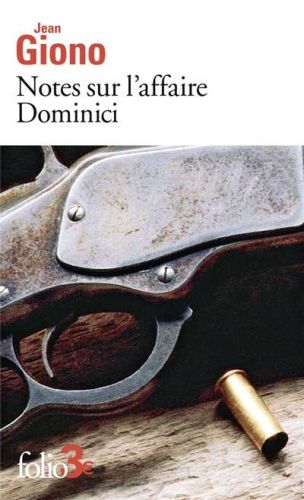 Notes sur l'affaire dominici ; essai sur le caractère des personnages