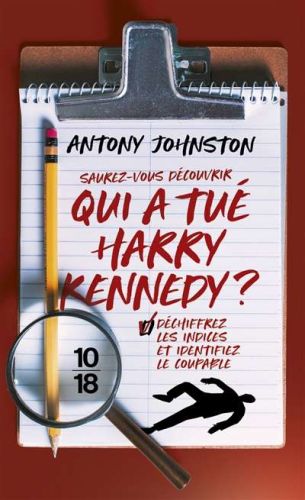 Saurez-vous découvrir qui a tué harry kennedy ?