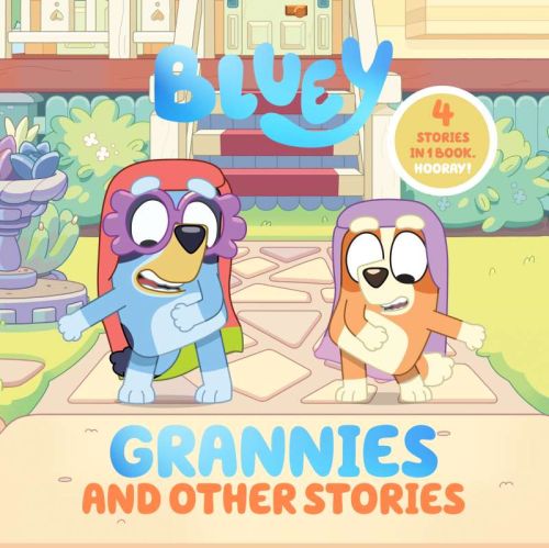 Bluey: grannies and other stories