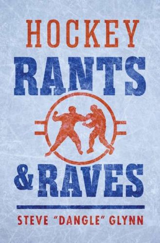 Hockey rants and raves