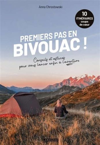 Premiers pas en bivouac !