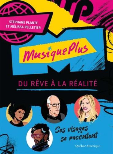 Musiqueplus : du rêve à la réalité
