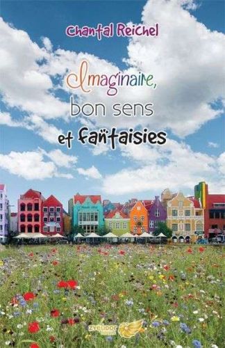Imaginaire, bon sens et fantaisies