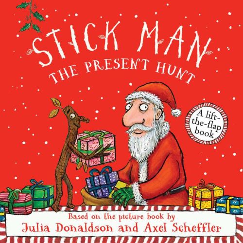 Stick man: the present hunt: a lift-the-flap adventure