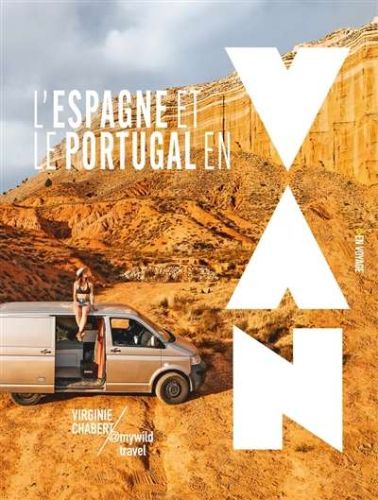 Espagne et le portugal en van, (l')