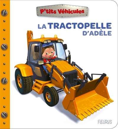 Tractopelle d'adèle, (la)