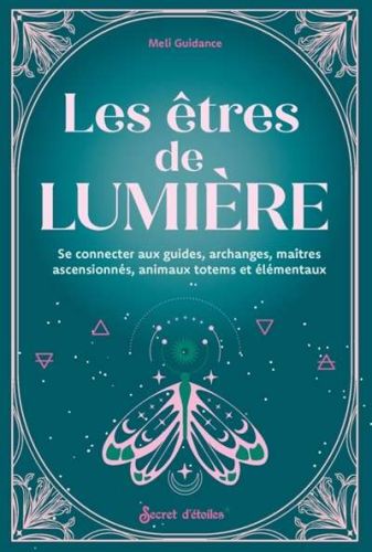 Êtres de lumière, (les)