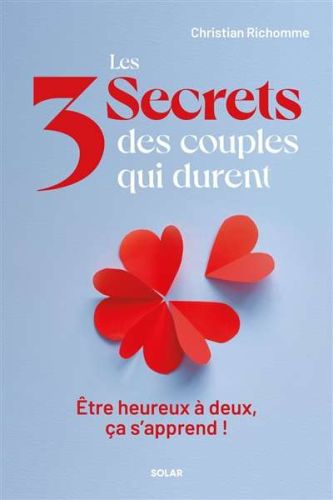 3 secrets des couples qui durent, (les)