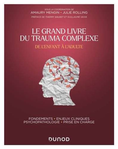 Grand livre du trauma complexe, (le)