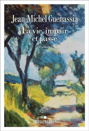 Vie, impair et passe, (la)