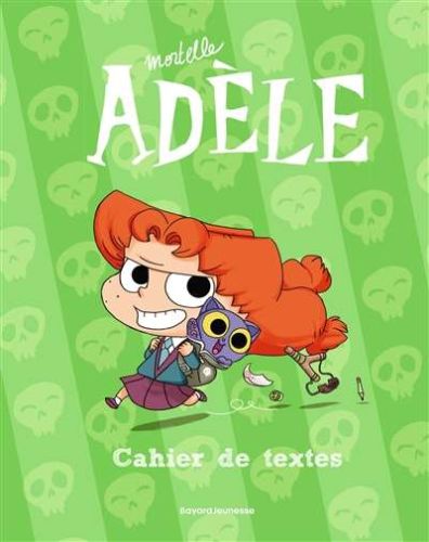 Cahier de textes mortelle adèle, (le)