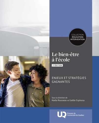Le bien-être à l'école: enjeux et stratégies gagnantes, 2e édition