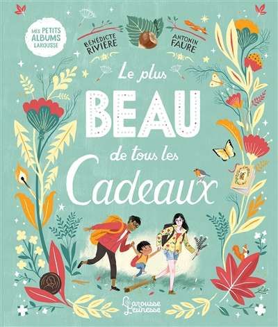 Plus beau de tous les cadeaux, (le)