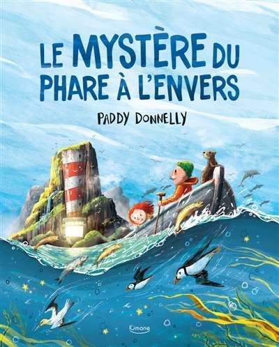 Mystère du phare à l'envers, (le)