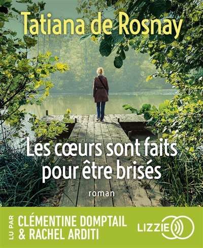 Coeurs sont faits pour être brisés, (les)