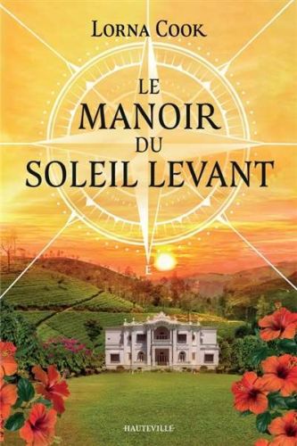 Manoir du soleil levant, (le)