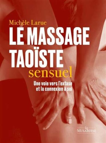 Massage taoïste sensuel, (le)